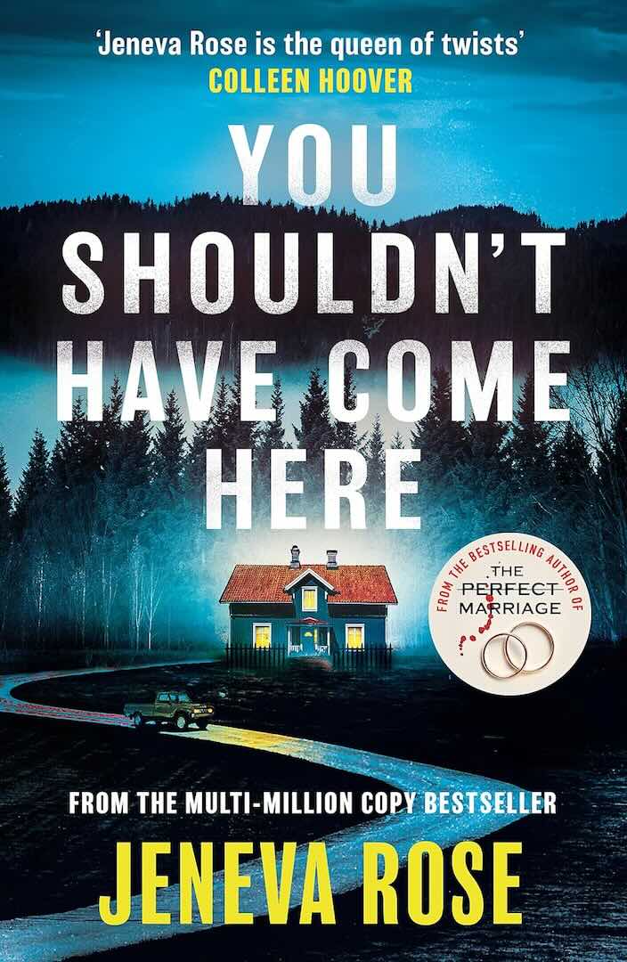 You Shouldn't Have Come Here by Jeneva Rose - Book Review