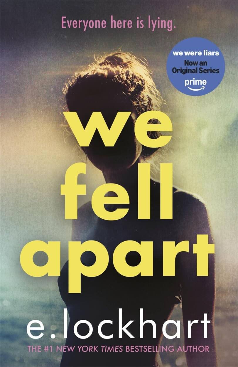 We Fell Apart by E. Lockhart We Were Liars Series, Book 3(01)